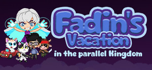 Fadin's Vacation in the Parallel Kingdom banner