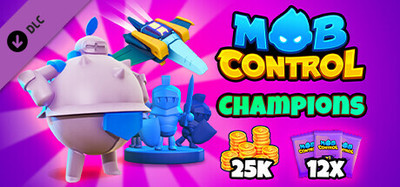 Mob Control: Champions