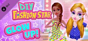 DIY Fashion Star: Glow Up! banner