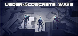 UNDER THE CONCRETE WAVE banner