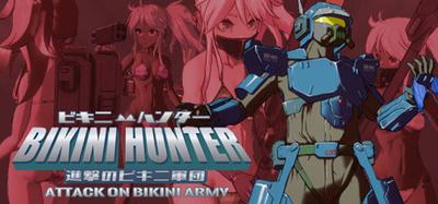 ビキニハンター 進撃のビキニ軍団 (Bikini Hunter Attack on Bikini Army )