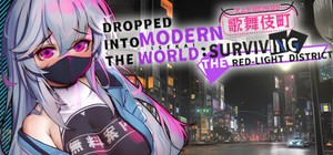 Dropped into the Modern World: Surviving the Red-Light District banner
