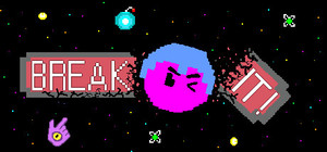BREAK IT! banner
