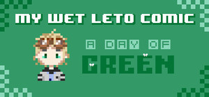 My Wet Leto Comic-A Day of Green banner