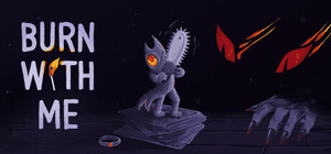 Burn With Me banner