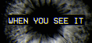 When You See It banner