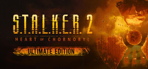 S.T.A.L.K.E.R. 2: Heart of Chornobyl Ultimate Edition banner