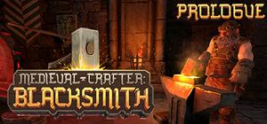 Medieval Crafter: Blacksmith Prologue banner