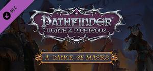 Pathfinder: Wrath of the Righteous - A Dance of Masks banner