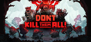 Don't Kill Them All banner