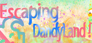 Escaping DandyLand banner