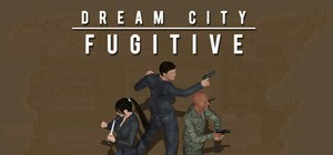 Dream City Fugitive banner