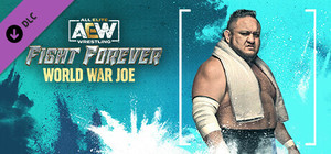 AEW: Fight Forever - World War Joe banner