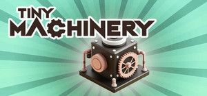 Tiny Machinery: Lost Reality banner
