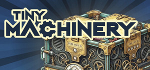 Tiny Machinery: Lost Reality banner