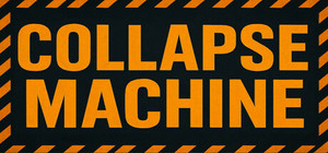 COLLAPSE MACHINE banner