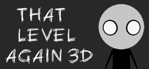 That Level Again 3D banner