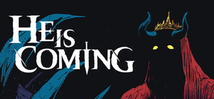 He is coming banner