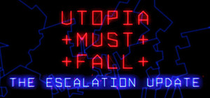 Utopia Must Fall banner