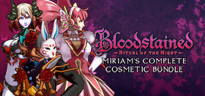 Bloodstained Ritual Of the Night: Miriam's Complete Cosmetic Bundle banner
