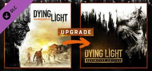 Dying Light - Standard To Definitive Upgrade banner