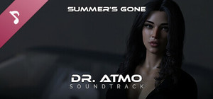 Summer's Gone - Dr. ATMO - Soundtrack banner