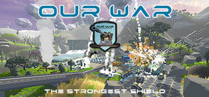 Our War: The Strongest Shield banner
