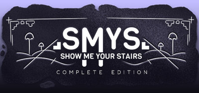 SMYS : Show Me Your Stairs - Complete Edition