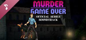 Murder Is Game Over Series Soundtrack (All 3 Games) banner