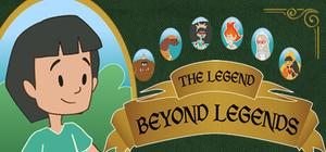 The Legend Beyond Legends banner