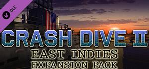 Crash Dive 2 - East Indies Expansion Pack banner