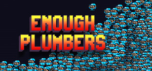 Enough Plumbers banner