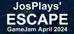JosPlays' Escape - GameJam April 2024 banner