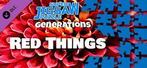 Super Jigsaw Puzzle: Generations - Red Things banner
