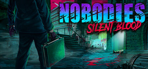 Nobodies: Silent Blood banner