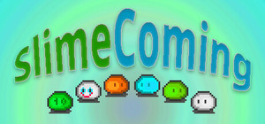 Slime Coming banner