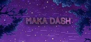 MAKA DASH banner