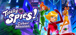 Totally Spies! - Cyber Mission banner