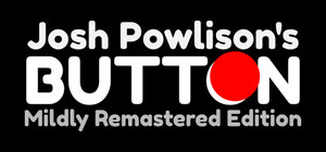 Josh Powlison's BUTTON: Mildly Remastered Edition banner