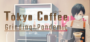 Tokyo Coffee: Grinding in the Pandemic banner