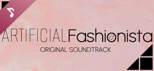 Artificial Fashionista Soundtrack banner