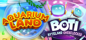 Aquarium Land + Boti: Byteland Overclocked banner