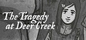 The Tragedy at Deer Creek banner