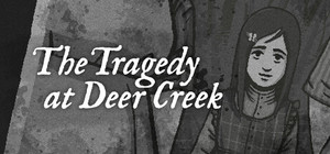 The Tragedy at Deer Creek banner