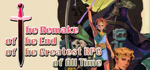 The Remake of the End of the Greatest RPG of All Time banner