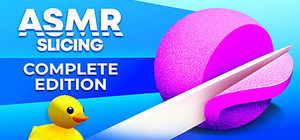 ASMR Slicing: Complete Edition banner