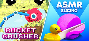 Bucket Crusher + ASMR Slicing banner