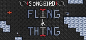SongBird: FlingAThing banner