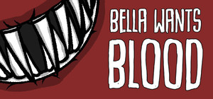 Bella Wants Blood banner