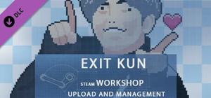 Exit Kun-Steam Workshop Upload and Management banner